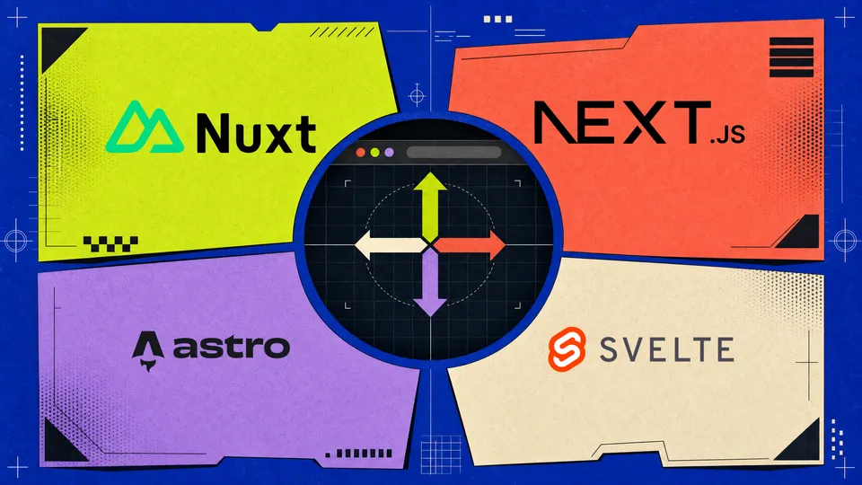 Nuxt, Next.js, Astro или SvelteKit: какой фронтенд-фреймворк выбрать для проекта